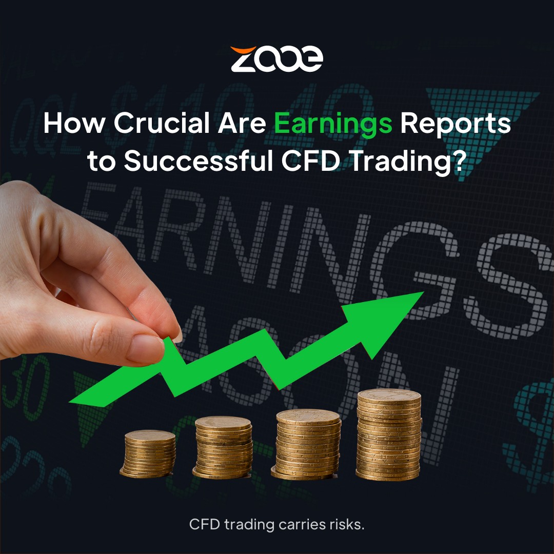 ZOOE Explains Earnings Reports in CFD Trading