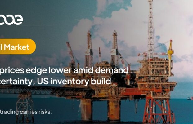 Oil prices edge lower amid demand uncertainty, US inventory build